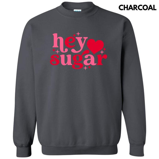 Valentine Hey Sugar Sweatshirt 'NLB' T-Shirts, Hoodie | WearSparks.com
