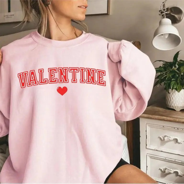 Valentine Sweatshirt, Valentine Sweater, Valentines Day Sweatshirt, Valentine Gifts, Gift For Her T-Shirts, Hoodie
