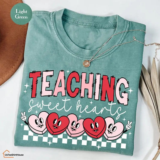 Valentines Day Teacher Shirt, Teaching Sweethearts Teacher Shirts, Teacher Valentines Day Gift, Valentine Love Teacher...