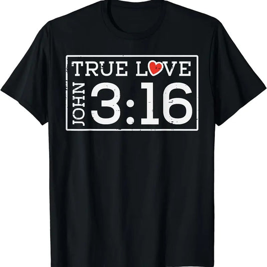 Valentines John 316 True Love Jesus Christian Men Women T-Shirt Hoodie, Sweatshirt | WearSparks.com