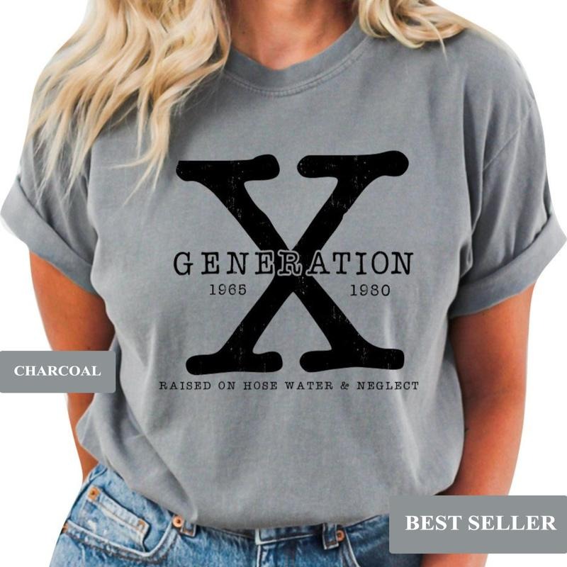 Victoria Maxwell, Golden Age, Gen X Colors T-Shirt Generation X T-Shirt Gen X T-Shirt Generation X Shirt Raised on Hose...