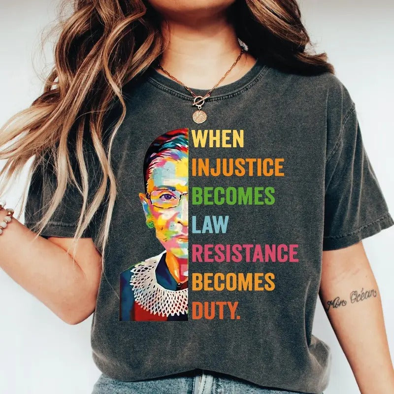Victoria Maxwell, Womenswear Vintage Graphic Tee, Feminist Shirt, When Injustice Becomes Law Resistance Becomes Duty...