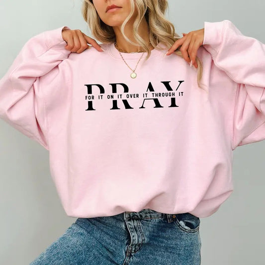 Vintage Christian Pray Sweatshirt, Pray For It Pray On It Pray Over It Pray Through It, Bible Verse Sweater, Aesthetic...