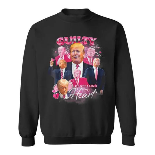 Vintage Donald Trump Shot Guilty Of Stealing My Heart Sweatshirt T-Shirts, Hoodie | WearSparks.com