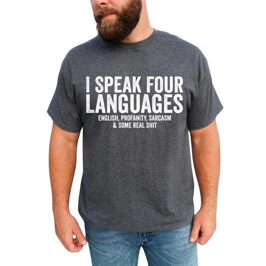 Vintage I Speak Four Languages Graphic Tee, Retro Adult Humor T-shirt For Men, Sarcastic Unhinged Tee, Funny Saying...