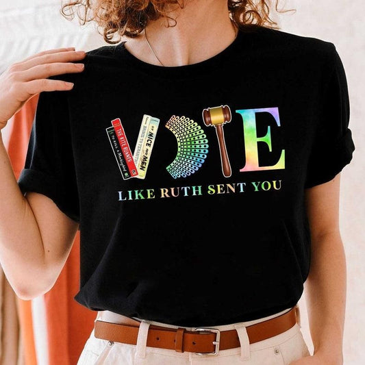 Vote Like Ruth Sent You Shirt, Ruth Bader Ginsburg Tee, Feminist Gift Shirt, Empowering Political Shirt Daughterrr...