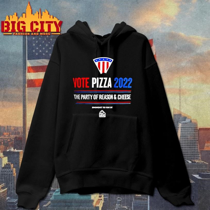 Vote Pizza 2022 The Party Of Reason And Cheese Shirt
