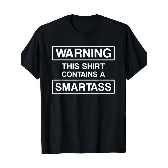 WARNING This Shirt Contains A Smartass T Shirt T-Shirt Tee -  Made in USA Hoodie, Sweatshirt | WearSparks.com