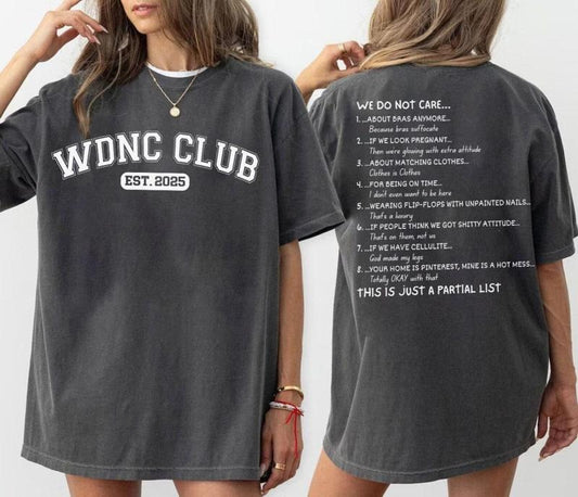 WDNC - We Do Not Care Club Shirt, Gen X Don't Care Shirt, Menopause Funny Shirt, Perimenopause Shirt, Trending Shirt...