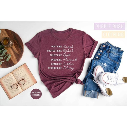 Wait Like Sarah Protect Like Rehab Trust Like Ruth Shirt, Christian, Religious Shirts, Bible Shirt, Religious Gifts,...