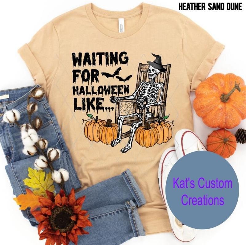 Waiting For Halloween Shirt Waiting For Halloween Like Halloween Unisex Shirt Spooky Season Shirt Halloween Skeleton...