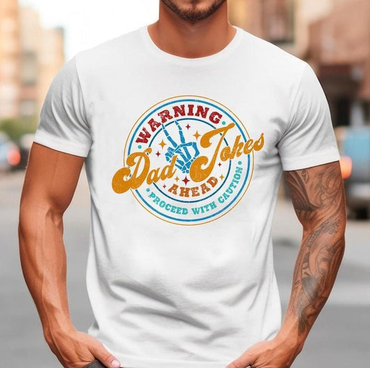 Warning Dad Jokes Ahead Proceed With Caution Shirt, Dad Tee, Father's Day Gift, Funny Dads Quotes Shirt, Dad Jokes Shirt...