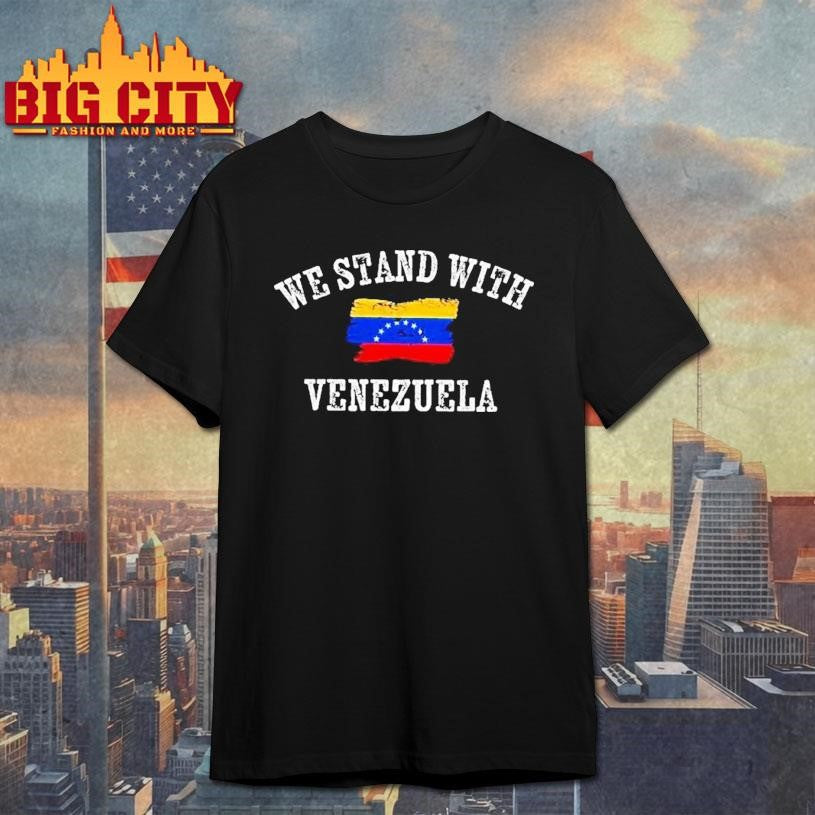 We Stand With Venezuela Shirt