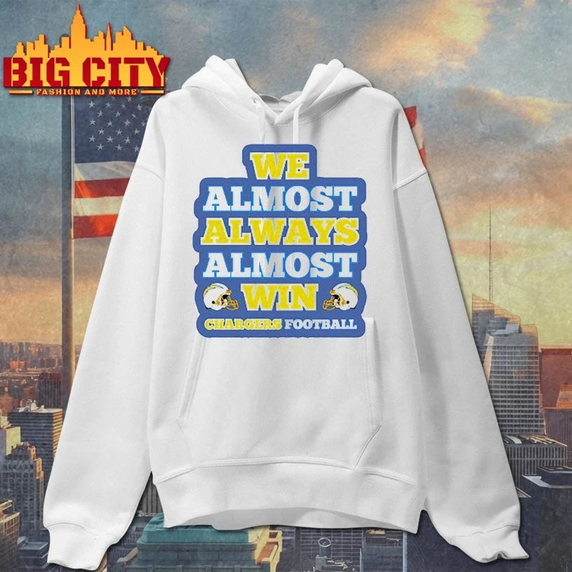 We almost always almost win Chargers football shirt