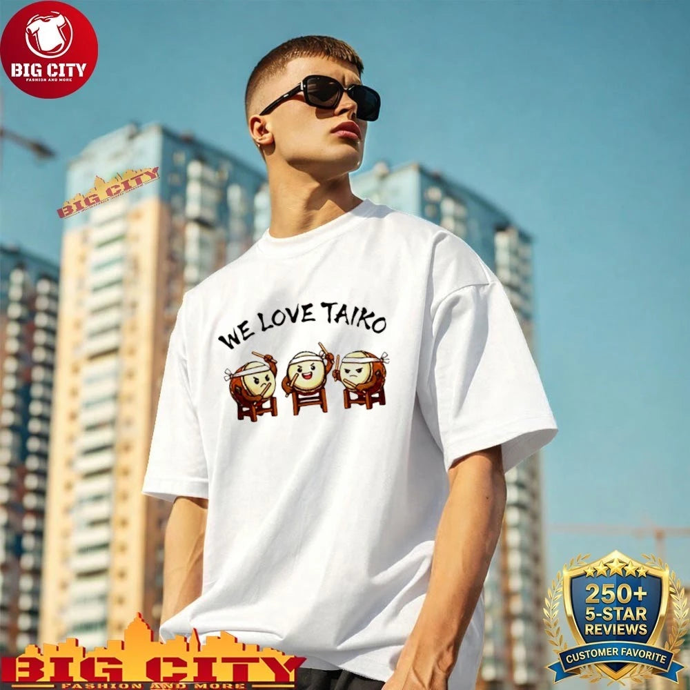 We love taικο shirt