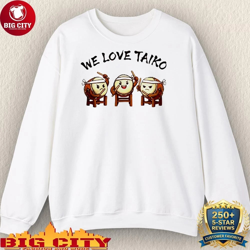We love taικο shirt