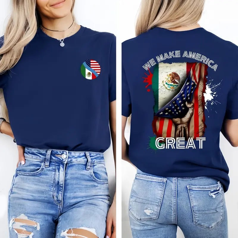 We make America great shirt, Mexican American Shirt, Mexico , mexico Flag , cotton unisex shirt Sweatshirt Womenswear Hoodie