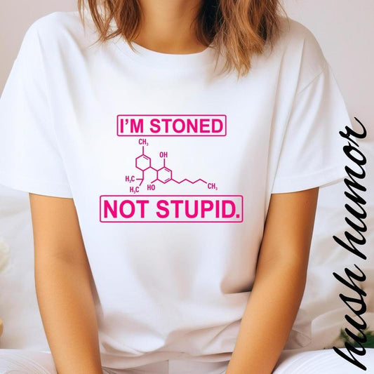 Weed Girl T-shirt I'm Stoned Not Stupid Tee Stoner Girl Gift Dope Marijuana Tee Cool Weed Tee Cute Weed Smoker Apparel...
