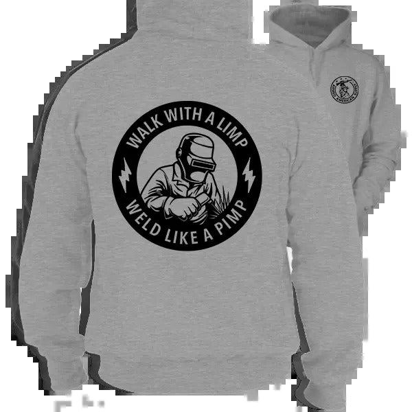 Weld Like A Pimp -  Heather Gray Hoodie Work Gear - Cotton Poly Premium Blend - Funny, Sarcastic Designs For Blue Collar...
