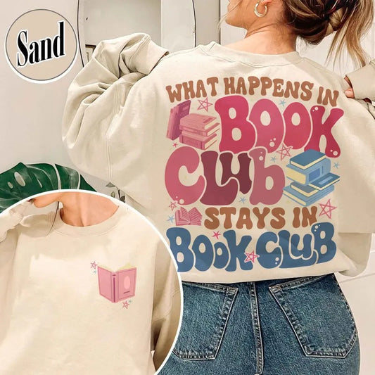 What Happens at Book Club Stays at Book Club Sweatshirt, Introverted Book Club Shirt, Book Shirt, Bookish Gift, Book...