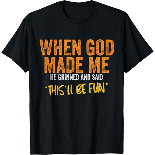 When God Made Me Funny Quote T-Shirt - Unisex-Adults, Unisex-Kids - Black - Small - Short Sleeve - Classic Fit