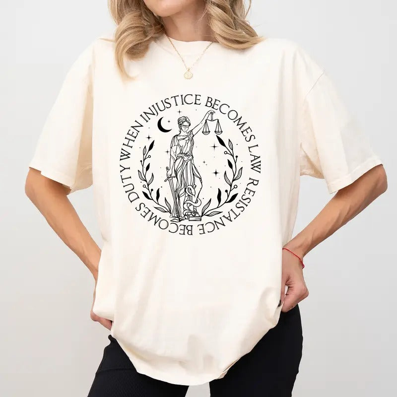 When Injustice Becomes Law Resistance Becomes Duty Comfort Colors Shirt,  Anti Patriarchy Unisex Graphic Tee, Feminist...
