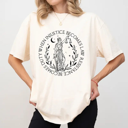 When Injustice Becomes Law Resistance Becomes Duty Comfort Colors Shirt,  Anti Patriarchy Unisex Graphic Tee, Feminist...