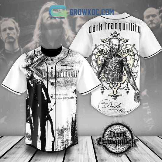 Where Death Is Most Alive Dark Tranquillity Personalized Baseball Jersey