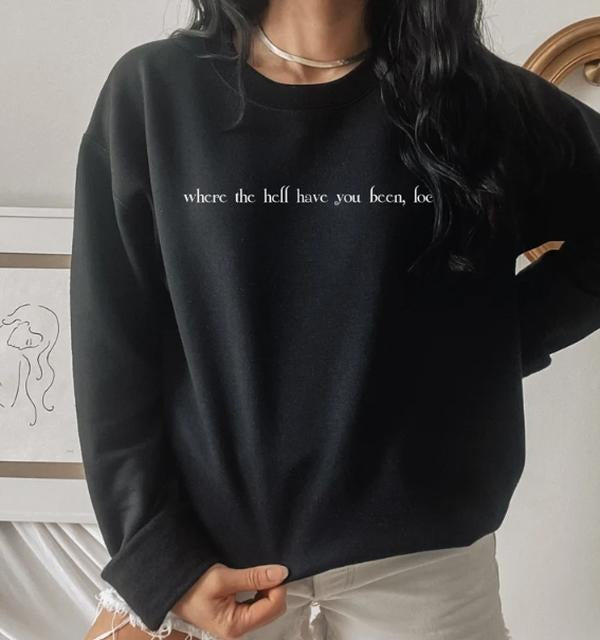 Where the Hell Have You Been Loca Sweatshirt, Vampire Sweatshirt, Vampire Book Merch T-Shirts, Hoodie | WearSparks.com