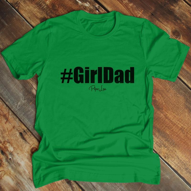 Father's Day | Girl Dad Apparel, Printed In The USA, Tee Blue / Ash / Military Gree / Turf Green / White, #mensapparel...