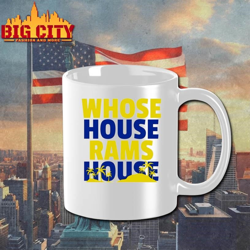 Whose House Rams House Shirt