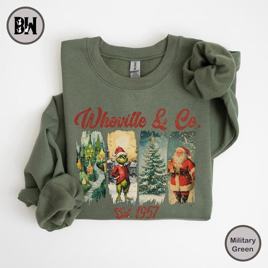 Whovillee & Co Christmas Sweatshirt, Santa Claus Shirt, Grinnch Christmas Shirt, Whoville And Co Est 1957 Shirt, Xmas...