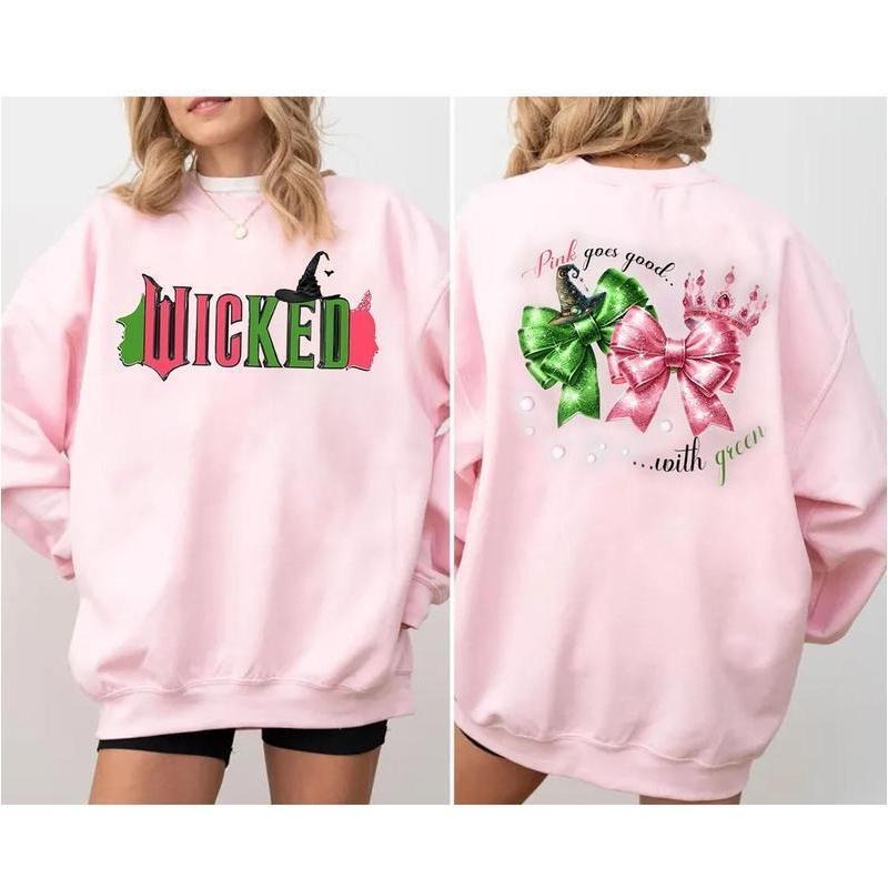 Wicked Double Sided Sweatshirt, Sweatshirt, T-Shirt, Pink goes Good with Green Movie Watching Sweatshirt, Wizard of Oz...