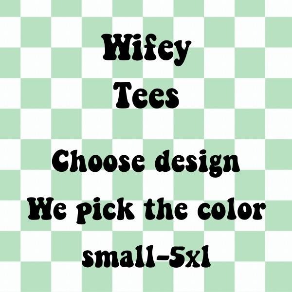 Wifey Designed T-shirts we pick color you pick design Hoodie, Sweatshirt | WearSparks.com