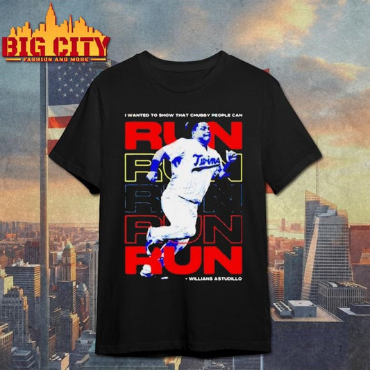 Willians Astudillo Chubby People Can Run Shirt