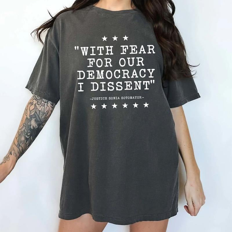 With Fear For Our Democracy I Dissent Comfort Colors Shirt, Pro Justice T-shirt, Activist Graphic Tee, Activism Outfits...