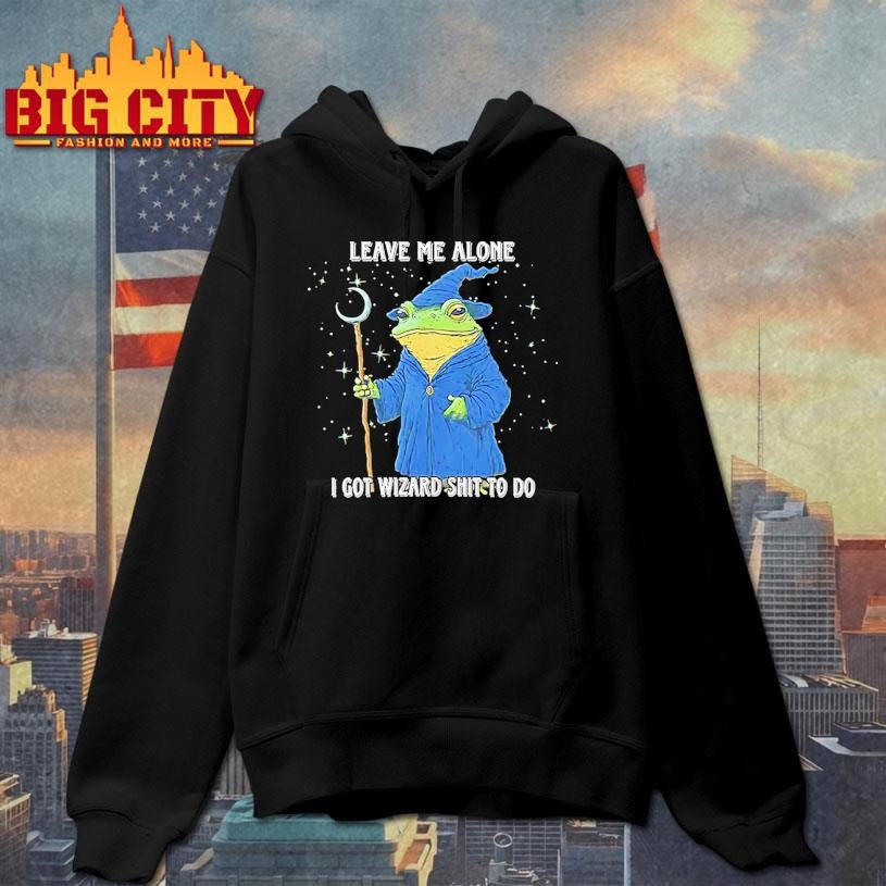 Wizard Frog Leave Me Alone I Got Wizard Shit To Do Shirt