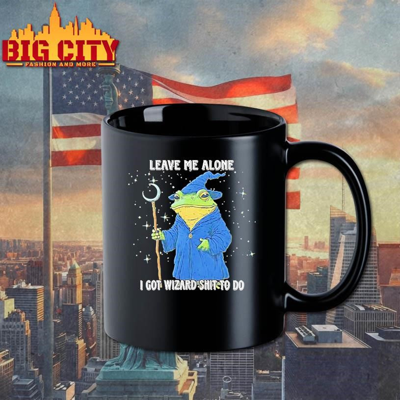 Wizard Frog Leave Me Alone I Got Wizard Shit To Do Shirt