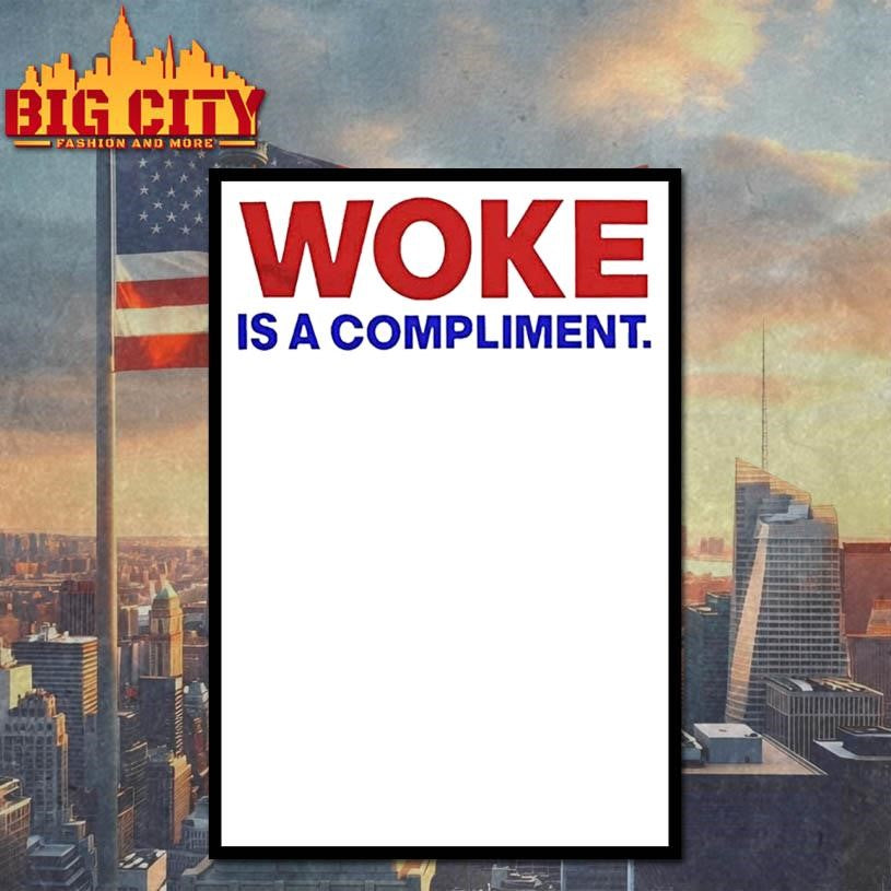 Woke Is A Compliment Text Shirt