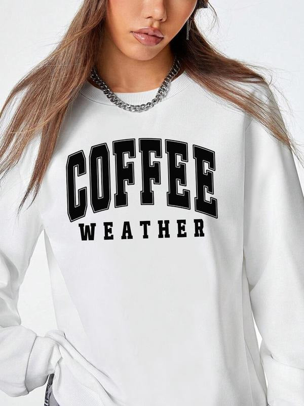 Women's Coffee Weather Letter Print Drop Shoulder Sweatshirt, Casual Long Sleeve Round Neck Pullover for Fall & Winter,...