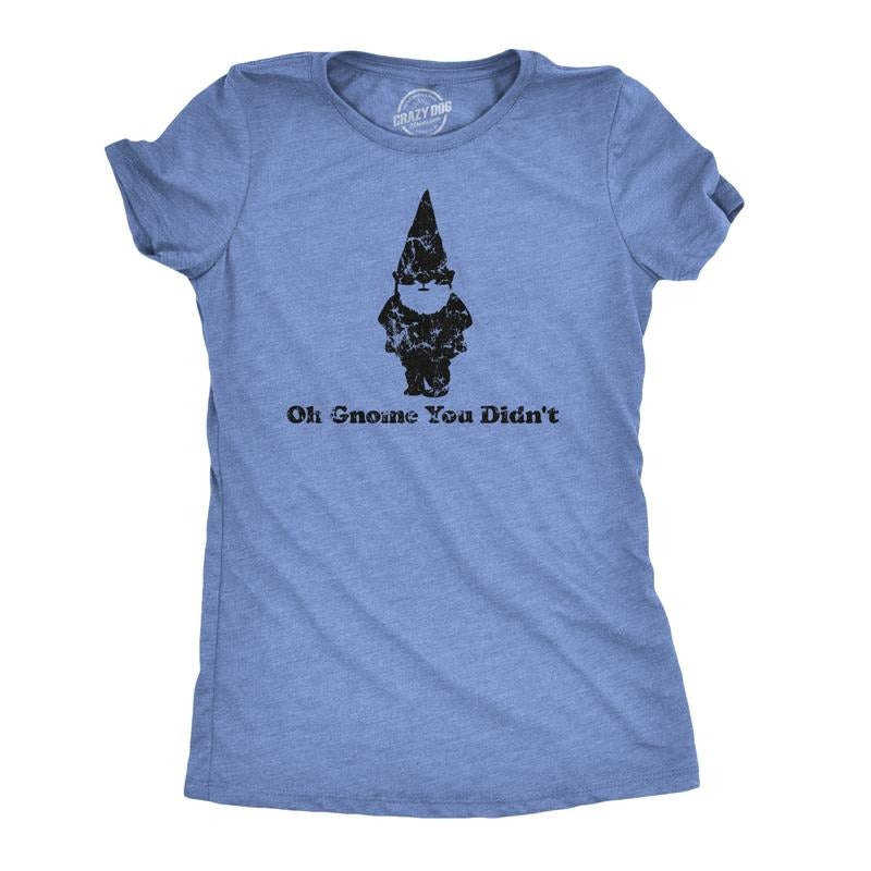 Women's Oh Gnome You Didn't T Shirt Funny Quote Pun Tee For Girls Funny Womens T Shirts Cute Slimming Top Comfortable...