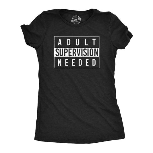 Womens Adult Supervision Needed T Shirt Funny Sarcastic Warning Label Joke Graphic Tee For Ladies Funny Womens T Shirts...
