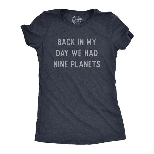 Womens Back In My Day We Had Nine Planets T Shirt Funny Pluto Space Lovers Joke Tee For Ladies Funny Womens T Shirts Cute...