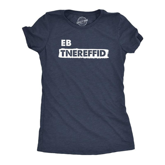 Womens Be Different Backwards T Shirt Funny Reverse Spelling Unique Special Tee For Ladies Funny Womens T Shirts Cute...