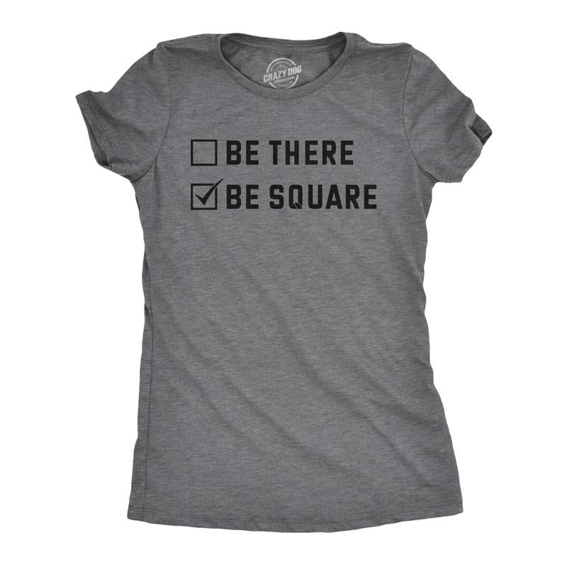Womens Be There Be Square T Shirt Funny Introverted Anti Social Checklist Joke Tee For Ladies Funny Womens T Shirts Cute...