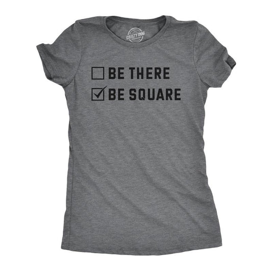 Womens Be There Be Square T Shirt Funny Introverted Anti Social Checklist Joke Tee For Ladies Funny Womens T Shirts Cute...