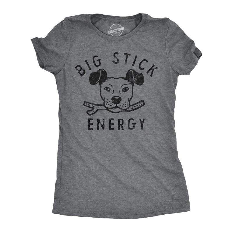Womens Big Stick Energy T Shirt Funny Puppy Dogs Pet Fetch Joke Tee For Ladies Funny Womens T Shirts Cute Slimming Top...