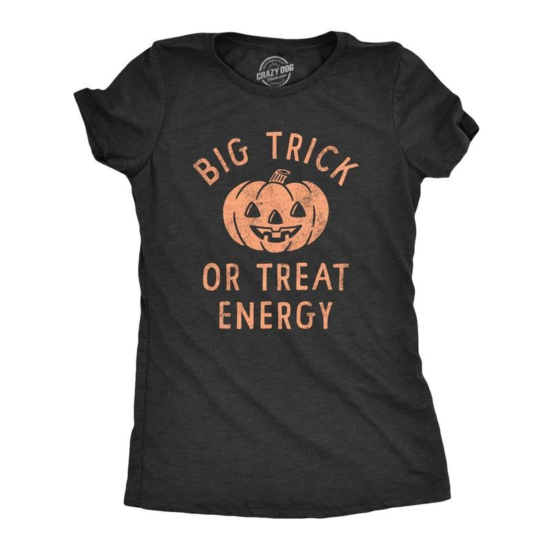 Womens Big Trick Or Treat Energy T Shirt Funny Jack O Lantern Halloween Vibes Tee for Ladies Funny Womens T Shirts Cute...