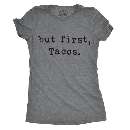 Womens But First Tacos T Shirt Funny Burrito Tee For Ladies Funny Womens T Shirts Cute Slimming Top Comfortable Soft...