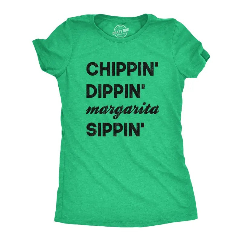 Womens Chippin Dippin Margarita Sippin T Shirt Funny Mexico Vacation Tequila Party Tee Funny Womens T Shirts Cute...
